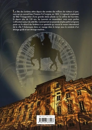 La Fête des Lumières - Une histoire lyonnaise...