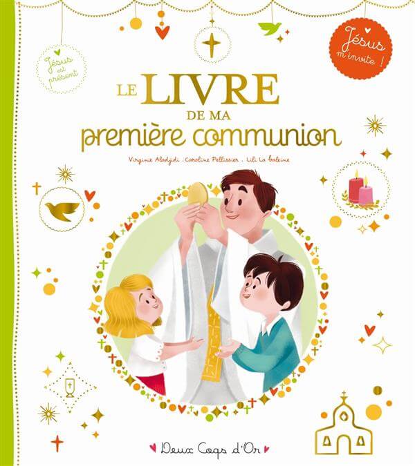 Le livre de ma première communion - PELLISSIER/ALADJIDI