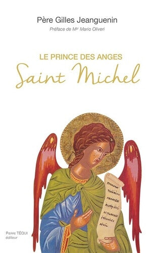 Le prince des anges : Saint Michel - Gilles Jeanguenin
