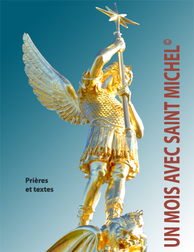 UN MOIS AVEC SAINT MICHEL, PRIÈRES ET TEXTES