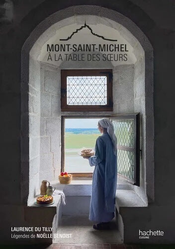Mont Saint-Michel - A la table des sœurs