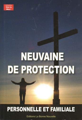 Neuvaine de protection personnelle et familiale - Broché