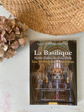 La Basilique Notre Dame de Fourvière, son symbolisme, son histoire.