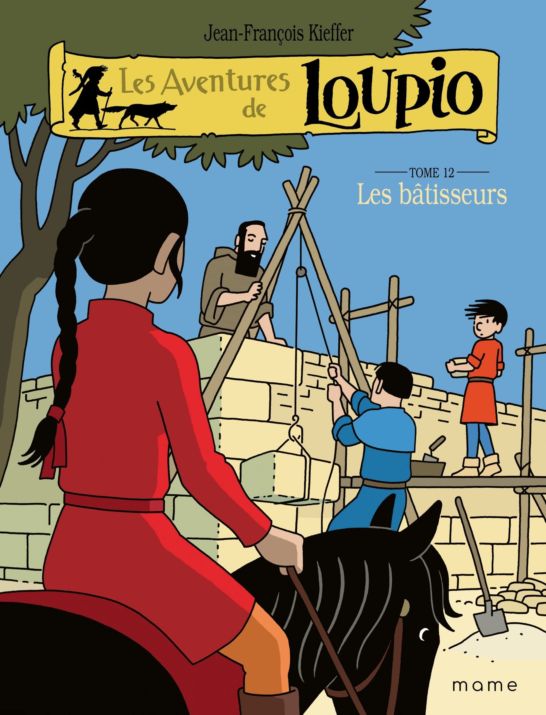 Les aventures de Loupio - Les bâtisseurs, tome 12 - Broché